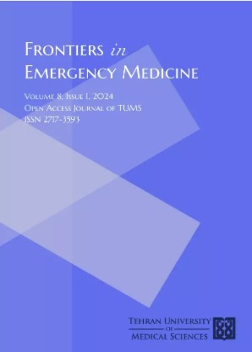 Frontiers in Emergency Medicine - Volume:8 Issue: 1, Winter 2024