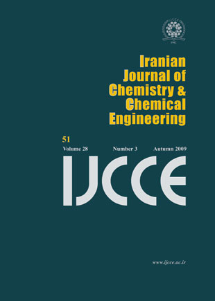 Iranian Journal of Chemistry and Chemical Engineering - Volume:28 Issue: 3, May-Jun 2009