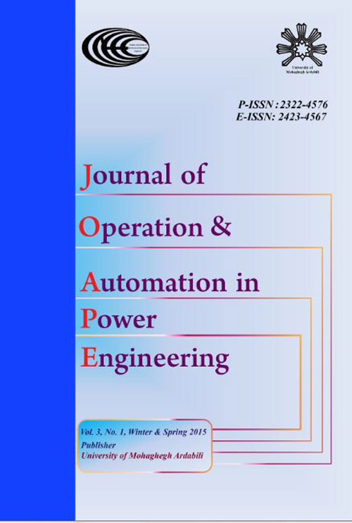 Operation and Automation in Power Engineering - Volume:3 Issue: 1, Winter - Spring 2015