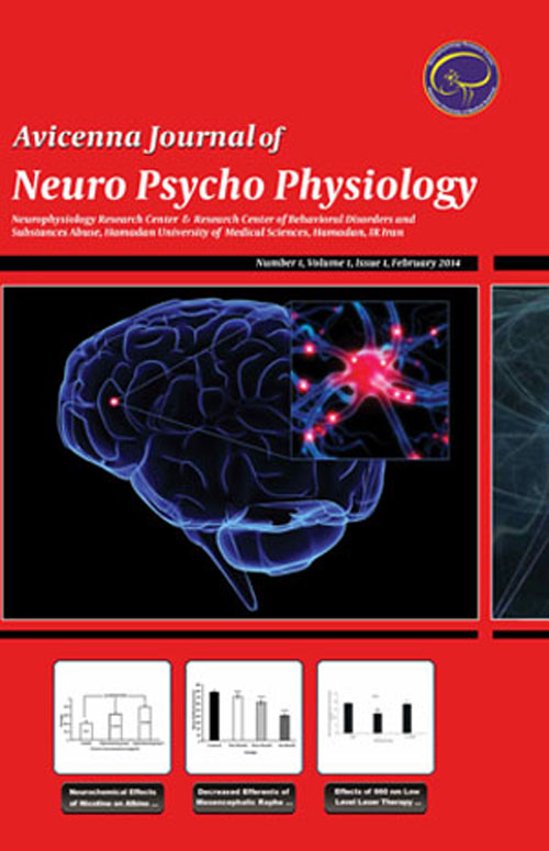 Avicenna Journal of Neuro Psycho Physiology - Volume:1 Issue: 1, Feb 2014